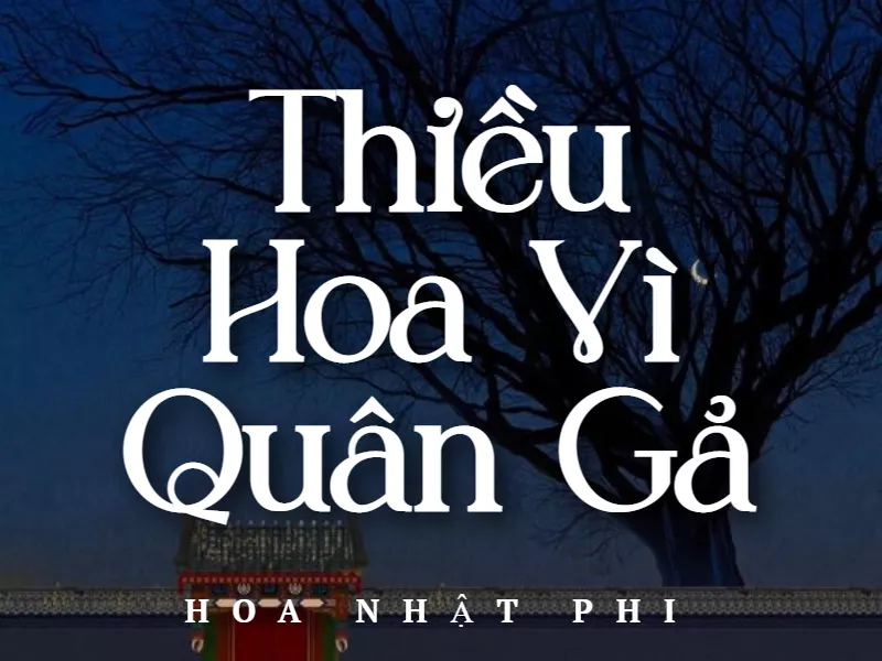 Thiều Hoa Vì Quân Gả