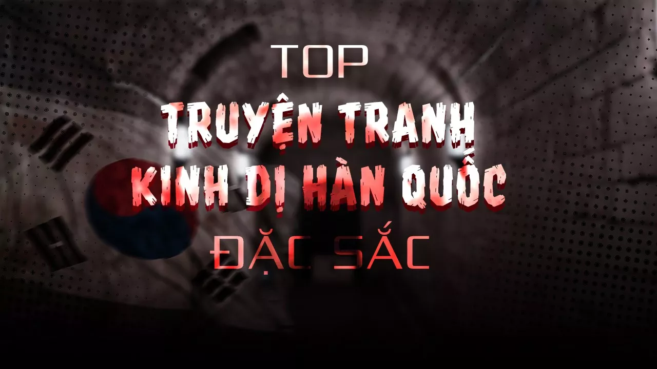 Top truyện tranh kinh dị Hàn Quốc